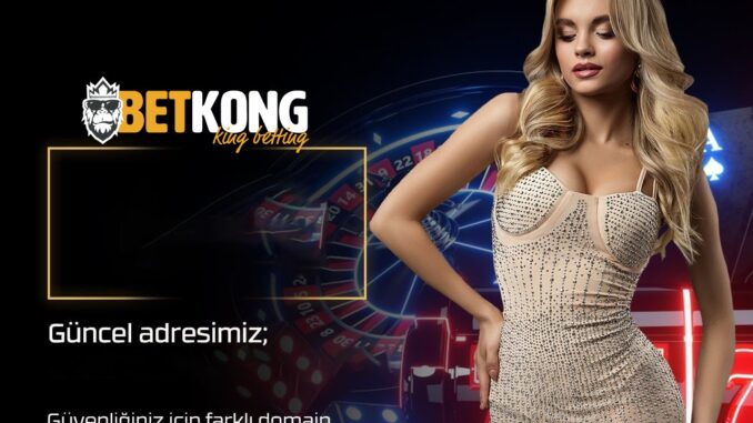 betkong-giris